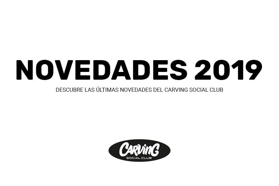 CARVING SOCIAL CLUB NOVEDADES 2019