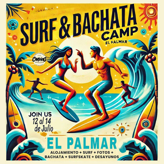 Surf & Bachata Camp en El Palmar | 12 al 14 de Julio 2024 - Carving Social Club